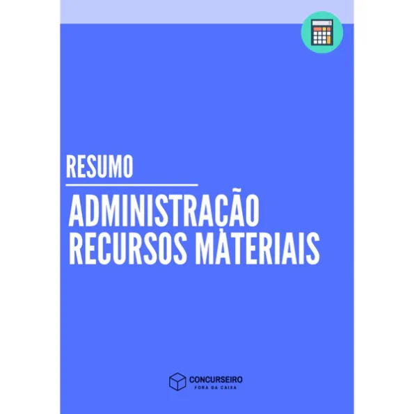 Resumo Administração de Recursos Materiais para concursos