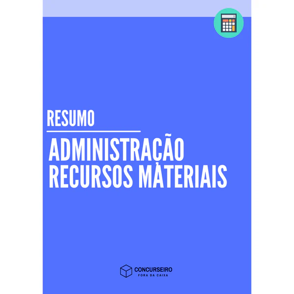 Resumo Administração de Recursos Materiais para concursos