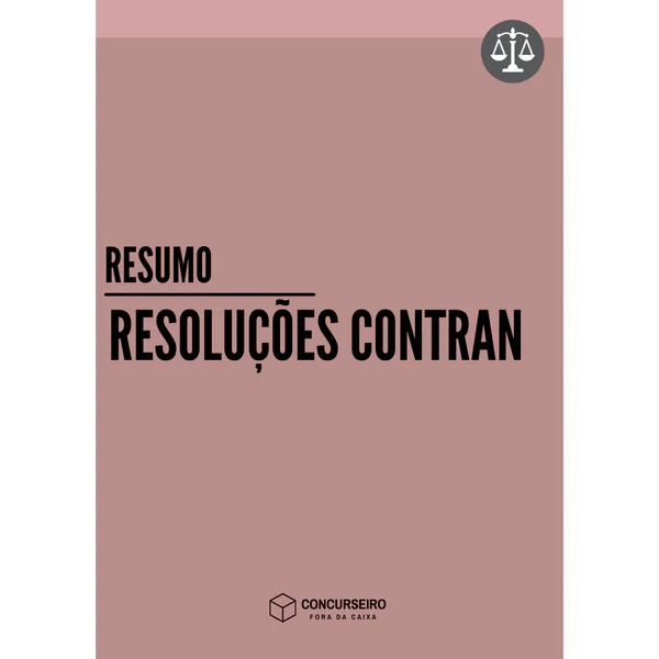 Resumo de Resoluções do Contran para concursos do Concurseiro Fora da Caixa