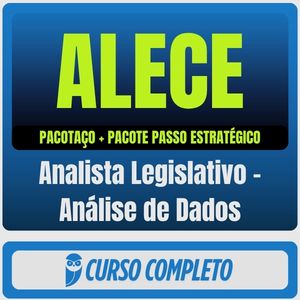 ALECE (Analista Legislativo - Análise de Dados) Pacotaço - Pacote Teórico + Pacote Passo Estratégico - 2026 (Pós-Edital
