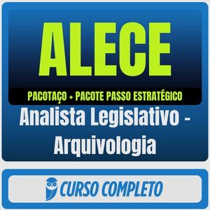ALECE (Analista Legislativo - Arquivologia) Pacotaço - Pacote Teórico + Pacote Passo Estratégico - 2026 (Pós-Edital) -