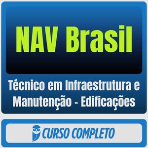 NAV Brasil (Técnico em Infraestrutura e Manutenção - Edificações) Pós-Edital - 2026 - Rateio de Curso | Rateio Concurso