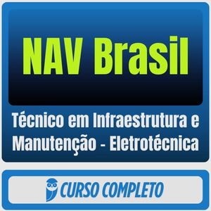 Curso NAV Brasil Técnico em Infraestrutura e Manutenção Eletrotécnica pós-edital 2026