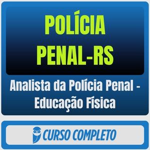 Polícia Penal-RS (Analista da Polícia Penal - Educação Física) Pós-Edital - 2026 - Rateio de Curso | Rateio Concursos |