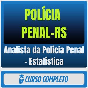 Polícia Penal-RS (Analista da Polícia Penal - Estatística) Pós-Edital - 2026 - Rateio de Curso | Rateio Concursos | Mel