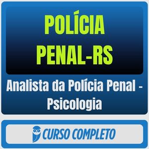 Polícia Penal-RS (Analista da Polícia Penal - Psicologia) Pós-Edital - 2026 - Rateio de Curso | Rateio Concursos | Melh