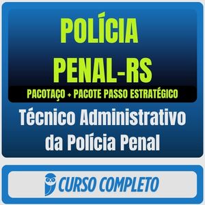 Polícia Penal-RS (Técnico Administrativo da Polícia Penal) Pacotaço - Pacote Teórico + Pacote Passo Estratégico - 2026