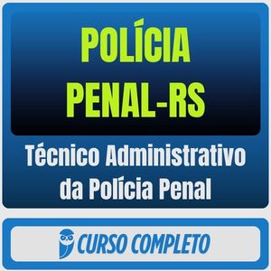 Polícia Penal-RS (Técnico Administrativo da Polícia Penal) Pós-Edital - 2026 - Rateio de Curso | Rateio Concursos | Mel