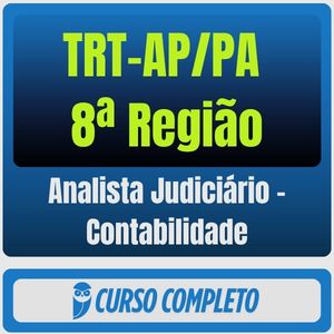 Curso TRT AP PA 8ª Região Analista Judiciário Contabilidade para concurso