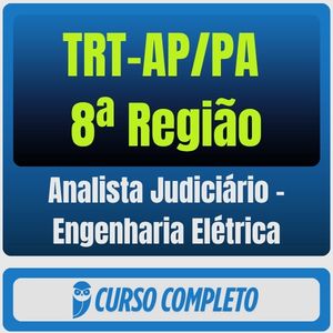 Curso TRT AP PA 8ª Região Analista Judiciário Engenharia Elétrica