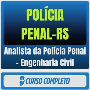 Polícia Penal-RS (Analista da Polícia Penal - Engenharia Civil) Pós-Edital - 2026 - Rateio de Curso | Rateio Concursos