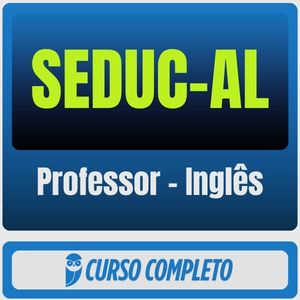 SEDUC-AL (Professor - Inglês) Pós-Edital - 2026 - Rateio de Curso | Rateio Concursos | Melhor Site de Rateio de Cursos
