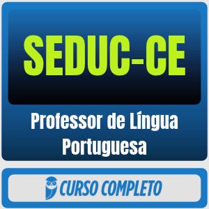 SEDUC-CE (Professor de Língua Portuguesa) Pacote - 2026 (Pós-Edital)