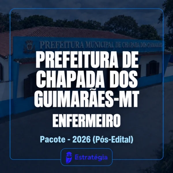 Rateio Prefeitura de Chapada dos Guimarães-MT (Enfermeiro) Pacote - 2026 (Pós-Edital)