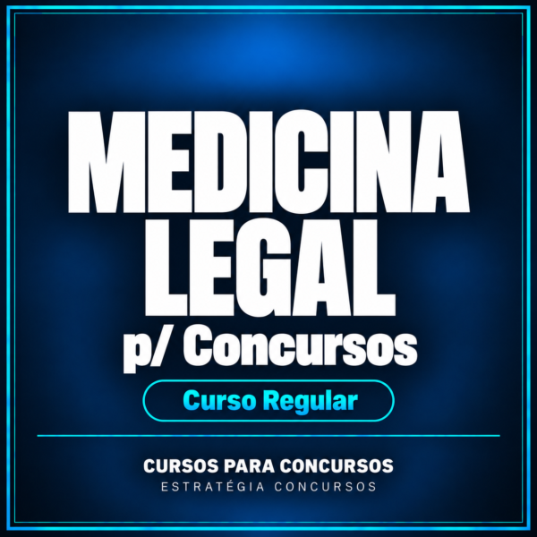 Medicina Legal p/ Concursos - Curso Regular