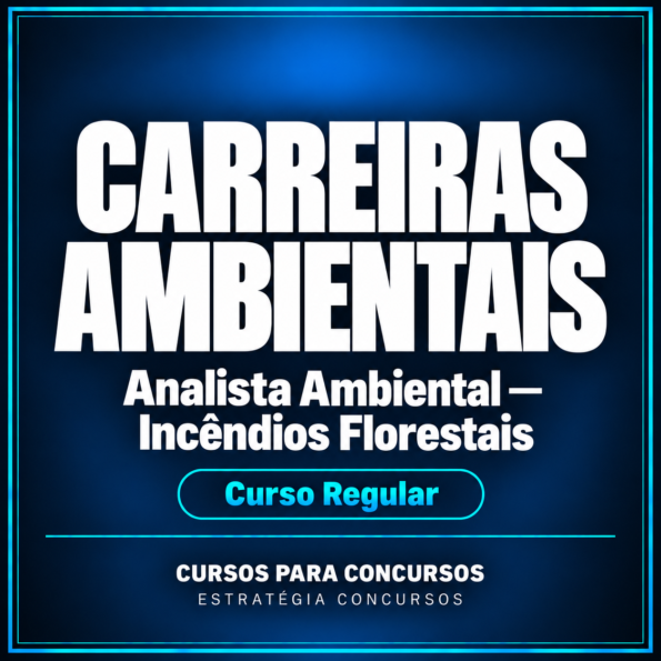 Carreiras Ambientais - Curso Regular (Analista Ambiental) Incêndios Florestais