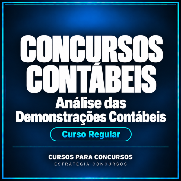 Concursos Contábeis - Análise das Demonstrações Contábeis - Curso Regular