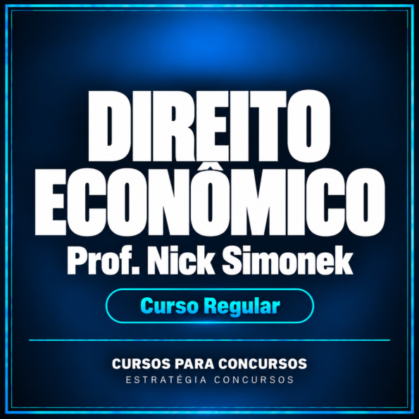 Curso Regular de Direito Econômico (Prof. Nick Simonek)
