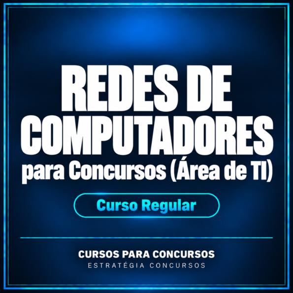Redes de Computadores para Concursos (Área de TI) - Curso Regular | Estratégia Concursos