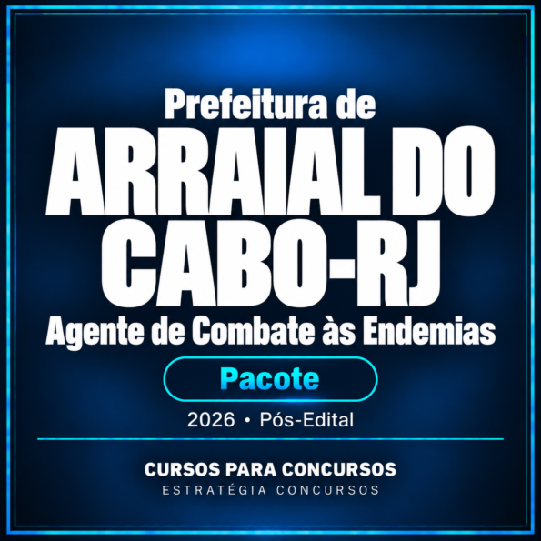 Rateio Prefeitura de Arraial do Cabo-RJ (Agente de Combate às Endemias) Pacote - 2026 (Pós-Edital)