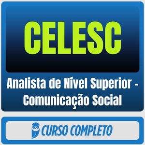 CELESC (Analista de Nível Superior - Comunicação Social) Pacote - 2026 (Pós-Edital)