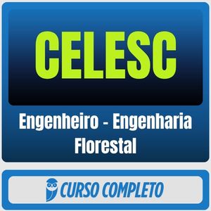 CELESC (Engenheiro - Engenharia Florestal) Pacote - 2026 (Pós-Edital)