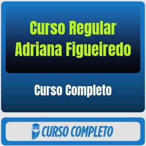 Curso Regular Adriana Figueiredo