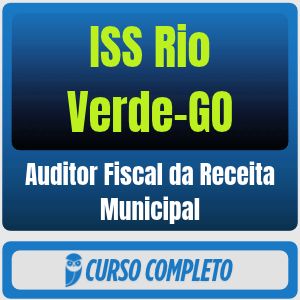 ISS Rio Verde-GO (Auditor Fiscal da Receita Municipal) Pacote - 2026 (Pós-Edital)