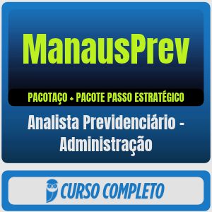 ManausPrev (Analista Previdenciário - Administração) Pacotaço - Pacote Teórico + Pacote Passo Estratégico - 2026 (Pós-Edital)
