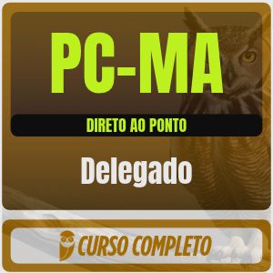 PC-MA (Delegado) Direto ao Ponto - 2026 (Pós-Edital) - Lote Único