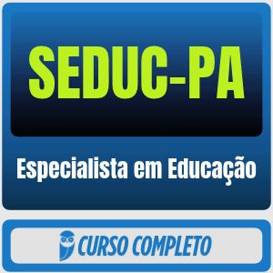 SEDUC-PA (Especialista em Educação) Pacote - 2026 (Pós-Edital)
