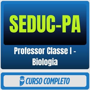 SEDUC-PA (Professor Classe I - Biologia) Pacote - 2026 (Pós-Edital)