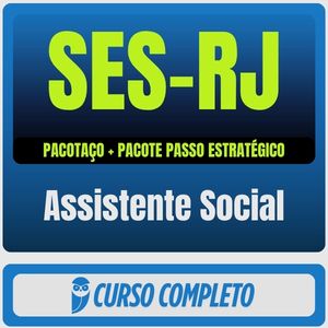 SES-RJ (Assistente Social) Pacotaço - Pacote Teórico + Pacote Passo Estratégico - 2026 (Pós-Edital)