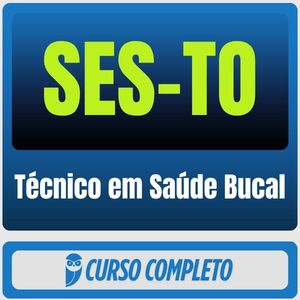 SES-TO (Técnico em Saúde Bucal) Pacote - 2026 (Pós-Edital)