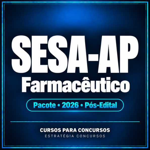 Pacote para SESA-AP (Farmacêutico) 2026 (Pós-Edital)