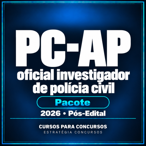 Rateio Pacote para PC-AP (Oficial Investigador de Polícia Civil) 2026 (Pós-Edital)