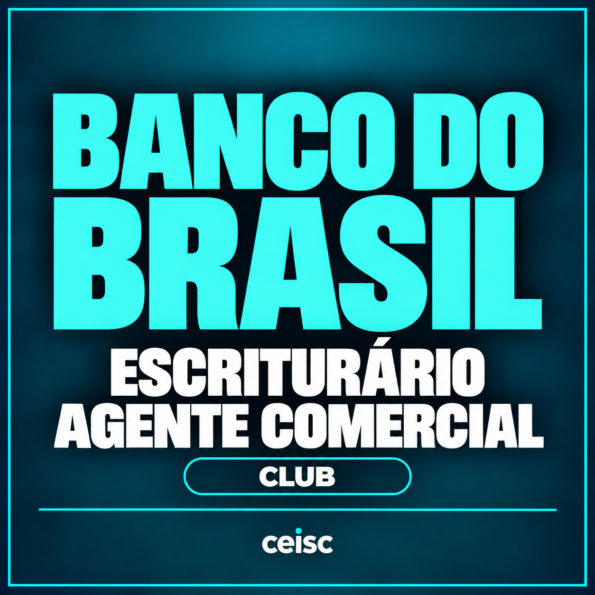 Banco do Brasil Club | Escriturário - Agente Comercial