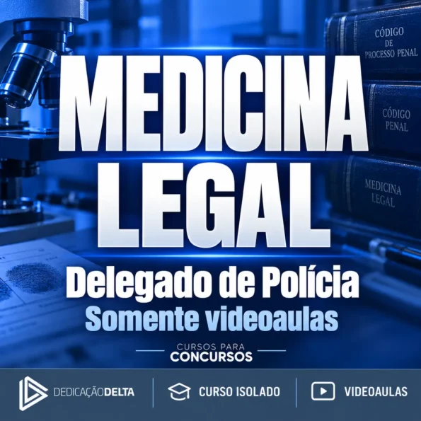 MEDICINA LEGAL PARA CONCURSOS DE DELEGADO DE POLÍCIA
