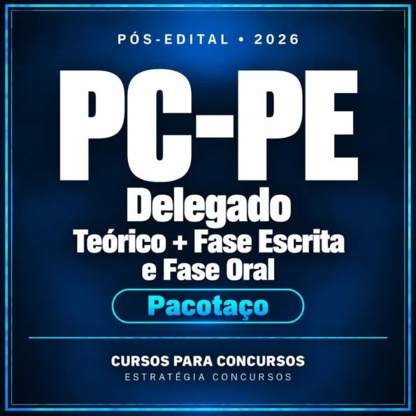 PC-PE (Delegado) Pacotaço - Pacote Teórico + Cursos para Fase Escrita e Fase Oral - 2026 (Pós-Edital)