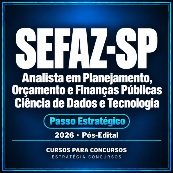 Pacote Passo Estratégico para SEFAZ-SP (Analista em Planejamento, Orçamento e Finanças Públicas - Ciência de Dados e Tecnologia) 2026 (Pós-Edital)