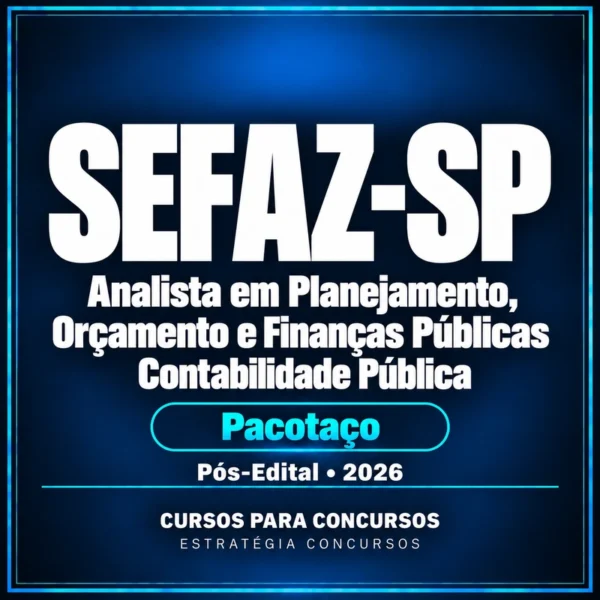 Rateio Pacotaço - Pacote Teórico + Pacote Passo Estratégico para SEFAZ-SP (Analista em Planejamento, Orçamento e Finanças Públicas - Contabilidade Pública) 2026 (Pós-Edital) Lote Relâmpago