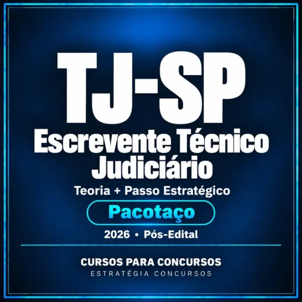 Pacotaço - Pacote Teórico + Passo Estratégico para TJ-SP (Escrevente Técnico Judiciário) 2026 (Pós-Edital)