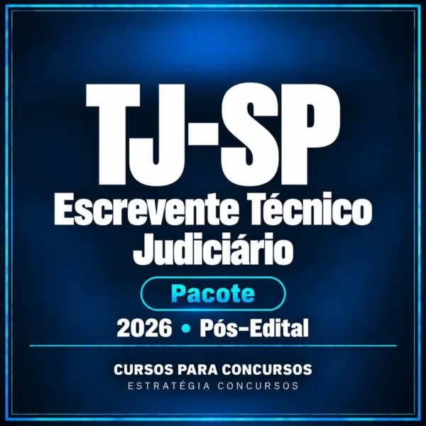 Escrevente TJ-SP 2026, pacote pós-edital — Cursos para Concursos