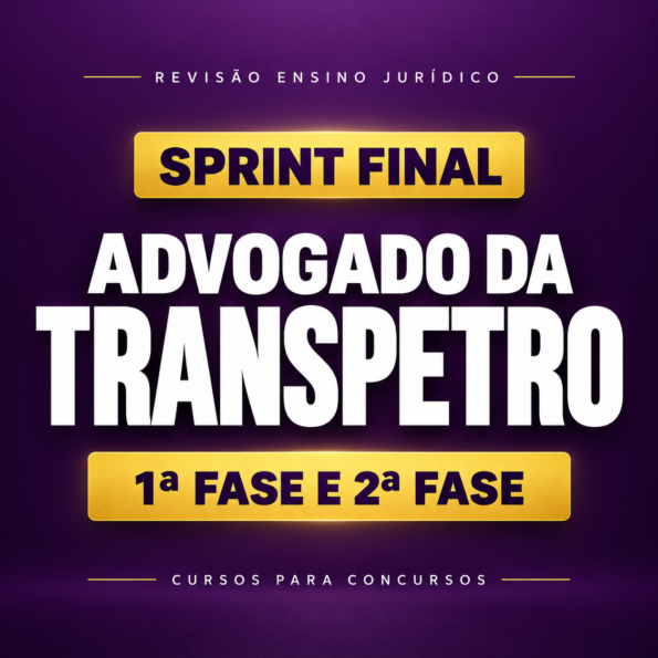 Sprint Final para Advogado da Transpetro